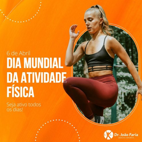 Dia Mundial da Atividade Física - Seja ativo todos os dias