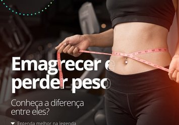 Emagrecer e perder peso - Conheça a diferente entre eles?