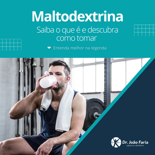 Maltodextrina - Saiba o que é e descubra como tomar