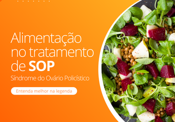 Alimentação no tratamento de SOP - Síndrome do Ovário Policístico