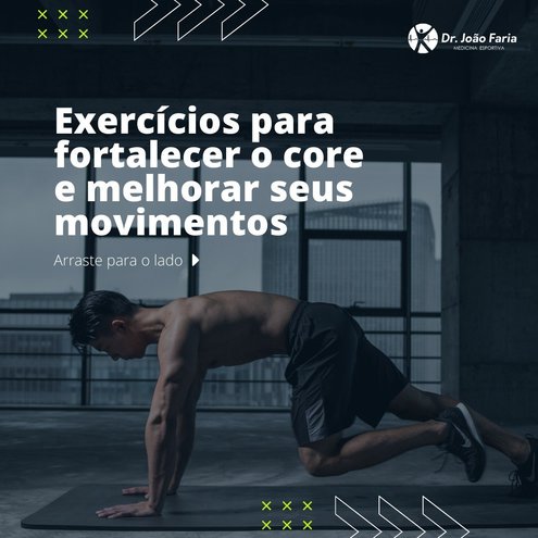 Exercícios para fortalecer o core e melhorar seus movimentos