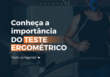 Conheça a importância do Teste Ergométrico