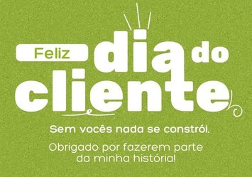 Feliz Dia do Cliente