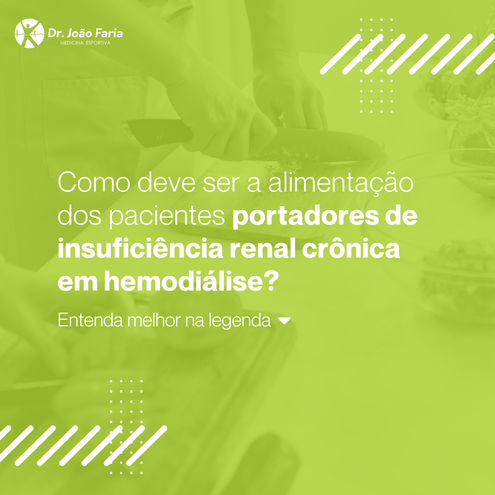 Como deve ser a alimentação dos pacientes portadores de insufici~encia renal crônica em hemodiálise