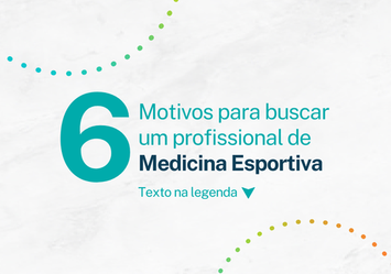 6 Motivos para buscar um profissional de Medicina Esportiva