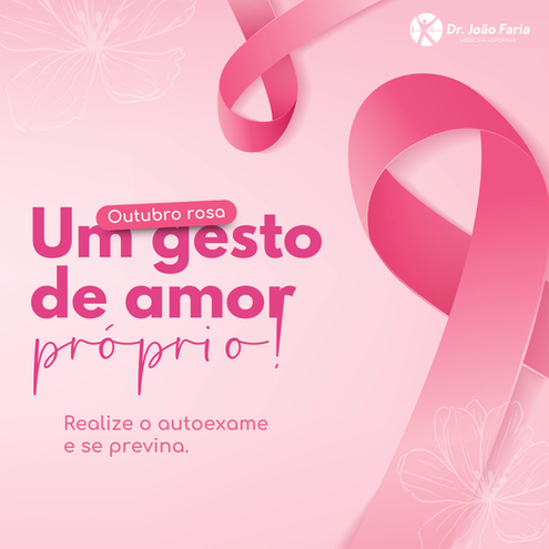 Outubro Rosa - Um gesto de amor próprio! Realize o autoexame e se previna