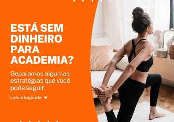 Está sem dinheiro para academia?