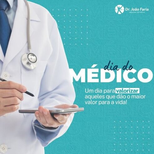 Dia do Médico - Um dia para valorizar aqueles que dão o maior valor para a vida!