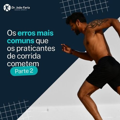 Os erros mais comuns que os praticantes de corrida cometem - Parte 2