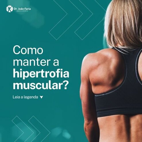 Como manter a hipertrofia muscular?