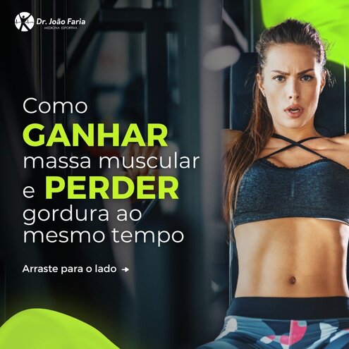 Como ganhar massa muscular e perder gordura ao mesmo tempo