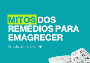 Mitos dos remédios para emagrecer