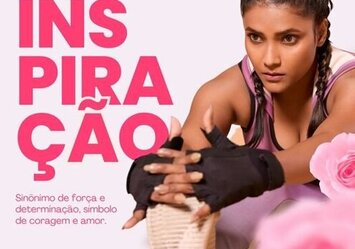 Inspiração - Sinônimo de força e determinação, símbolo de coragem e amor