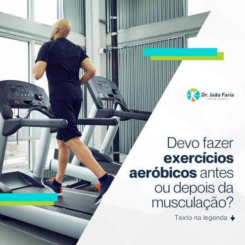 Devo fazer exercícios aeróbicos ante ou depois da musculação?