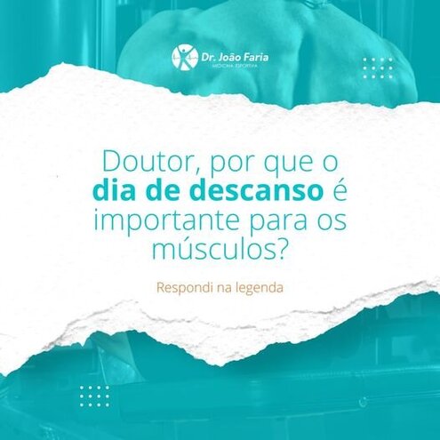 Doutor, por que o dia de descanso é importante para os músculos?