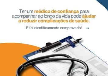 Ter um médico de confiança para acompanhar ao longo da vida pode ajudar a reduzir complicações da saúde. E foi cientificamente comprovado!