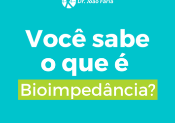 Você sabe o que é bioimpedância?