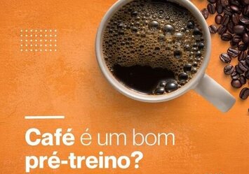 Café é um bom pré-treino?