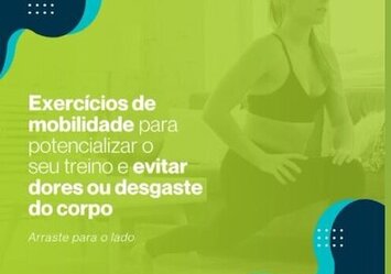 Exercícios de mobilidade para potencializar o seu treino e evitar dores ou desgaste do corpo