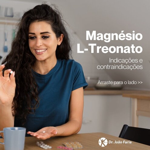 Magnésio L-Treonato - Indicações e contraindicações