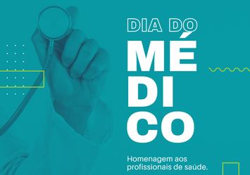 Dia do Médico - Homenagem aos Profissionais da Saúde