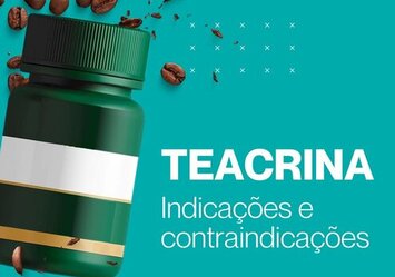 Teacrina - Indicações e contraindicações