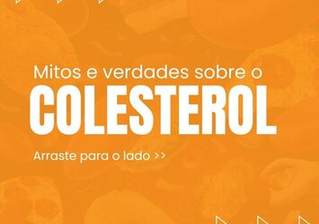 Mitos e verdades sobre o Colesterol