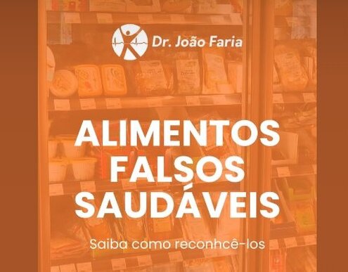 Alimentos falsos saudáveis. Saiba como reconhecê-los.