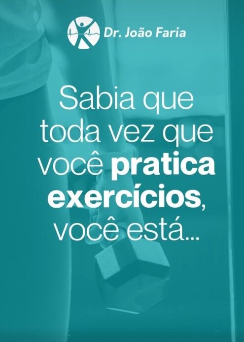 Sabia que toda vez que você pratica exercícios, você está...