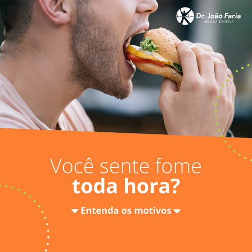 Você sente fome toda hora?