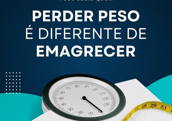 Perder peso é diferente de emagrecer