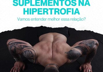 Influência dos suplementos na hipertrofia