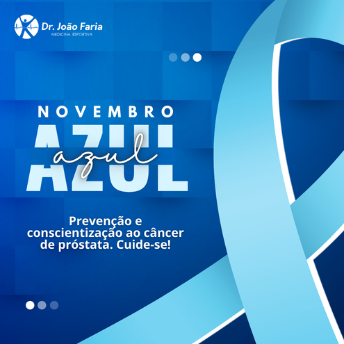 Novembro Azul: Prevenção e conscientização ao câncer de próstata. Cuide-se!