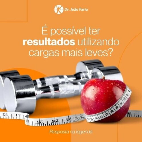 É possivel ter resultados utilizando cargas mais leves?