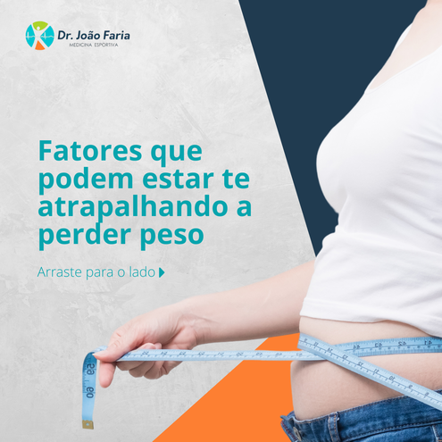 Fatores que podem estar te atrapalhando a perder peso