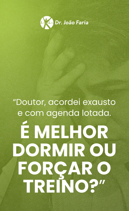 É melhor dormir ou forçar o treino?