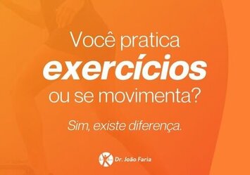 Você pratica exercícios ou se movimenta? Sim, existe diferença.