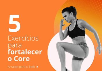 5 Exercícios para fortalecer o Core