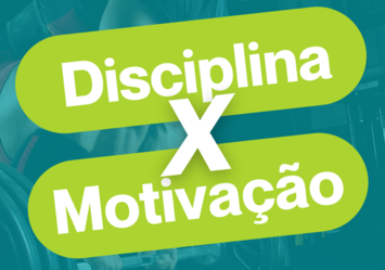 Disciplina X Motivação