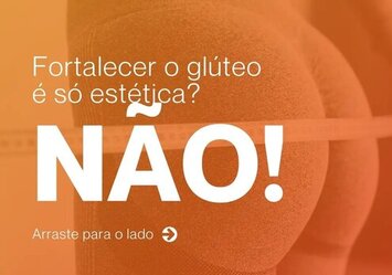 Fortalecer o glúteo é só estética? Não!