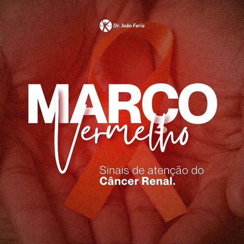 Março vermelho - Sinais de atenção do Câncer Renal