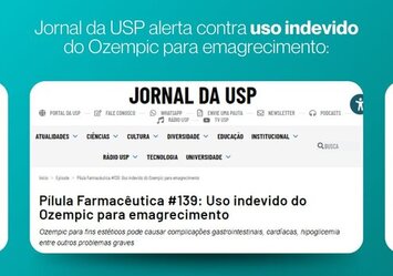 Jornal da USP alerta contra uso indevido de Ozempic para emagrecimento