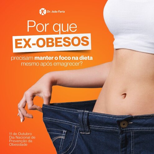 Por que ex-obesos precisam mante o foco na dieta mesmo após emagrecer?