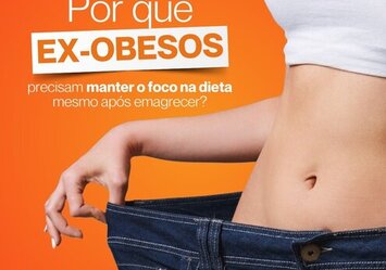 Por que ex-obesos precisam mante o foco na dieta mesmo após emagrecer?