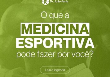 O que a Medicina Esportiva pode fazer por você?