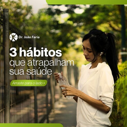 3 hábitos que atrapalham a sua saúde