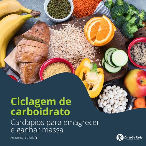 Ciclagem de carboidrato - cardápios para emagrecer e ganhar massa