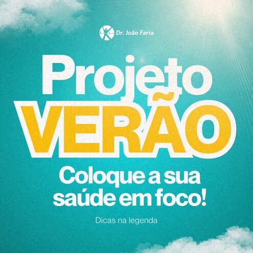 Projeto Verão - Coloque a sua saúde em foco!