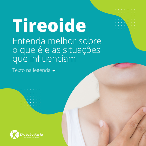 Tireoide - Entenda melhor sobre o que é e as situações que influenciam